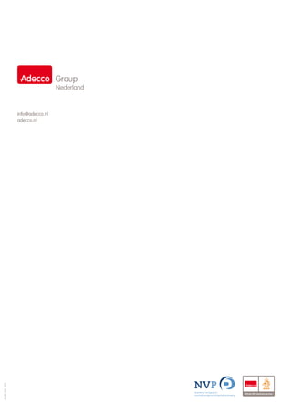 info@adecco.nl
                 adecco.nl
AD BR-006 0211
 