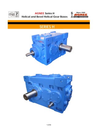 AGNEE Series H
Helical and Bevel Helical Gear Boxes

SERIES H

1 of 80

 