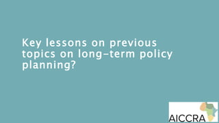 Decision Support Tools: Application in policy, planning and implementation