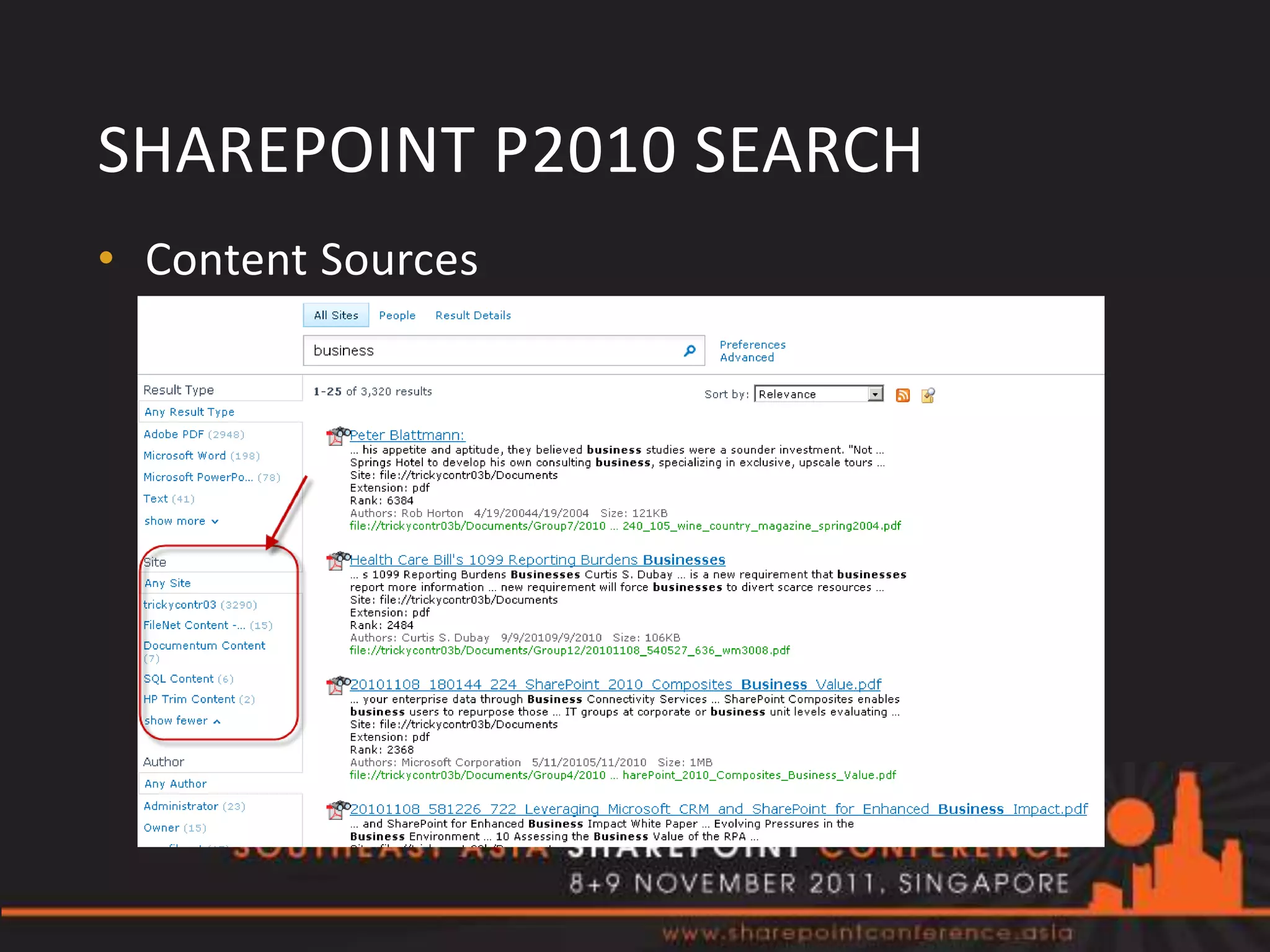 SHAREPOINT P2010 SEARCH
• Content Sources
  • SharePoint content
  • File Shares
  • Web sites
  • Exchange Public Folders
  • Business Data
  • Custom Connections
 
