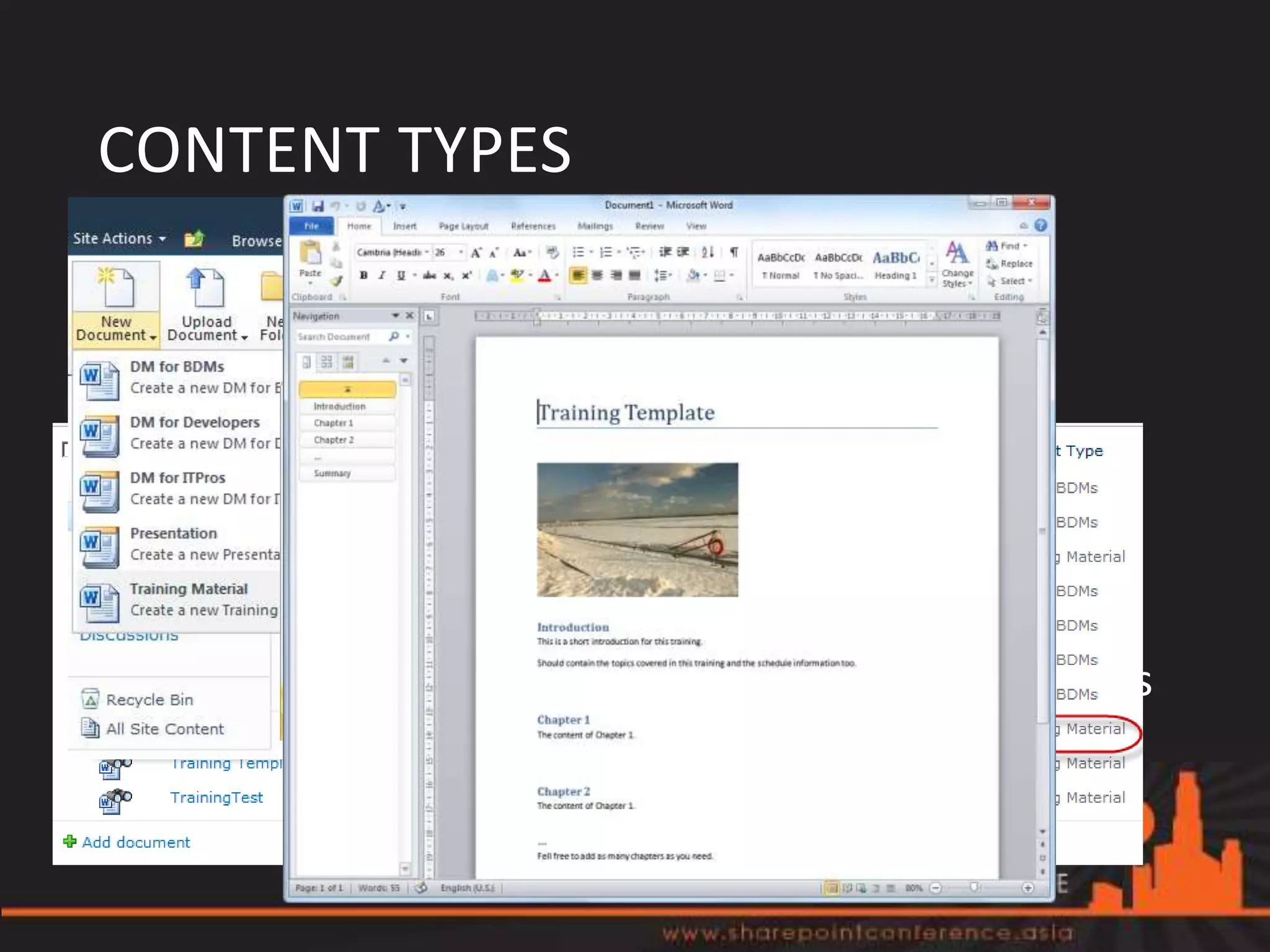 CONTENT TYPES
• Content Type:
  • Properties & Metadata
  • Workflows
  • Document Template




• One Content Type – Multiple Document Libraries
• One Document Library – Multiple Content Types
 