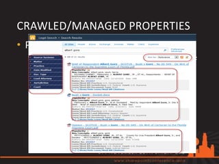 CRAWLED/MANAGED PROPERTIES
• Property mapping
  • Map to the same managed property if
    reasonable (Title, Subject, Location,
    etc.)
  • Don’t create managed property if you
    don’t really need (index size!)
  • Full Crawl!
 