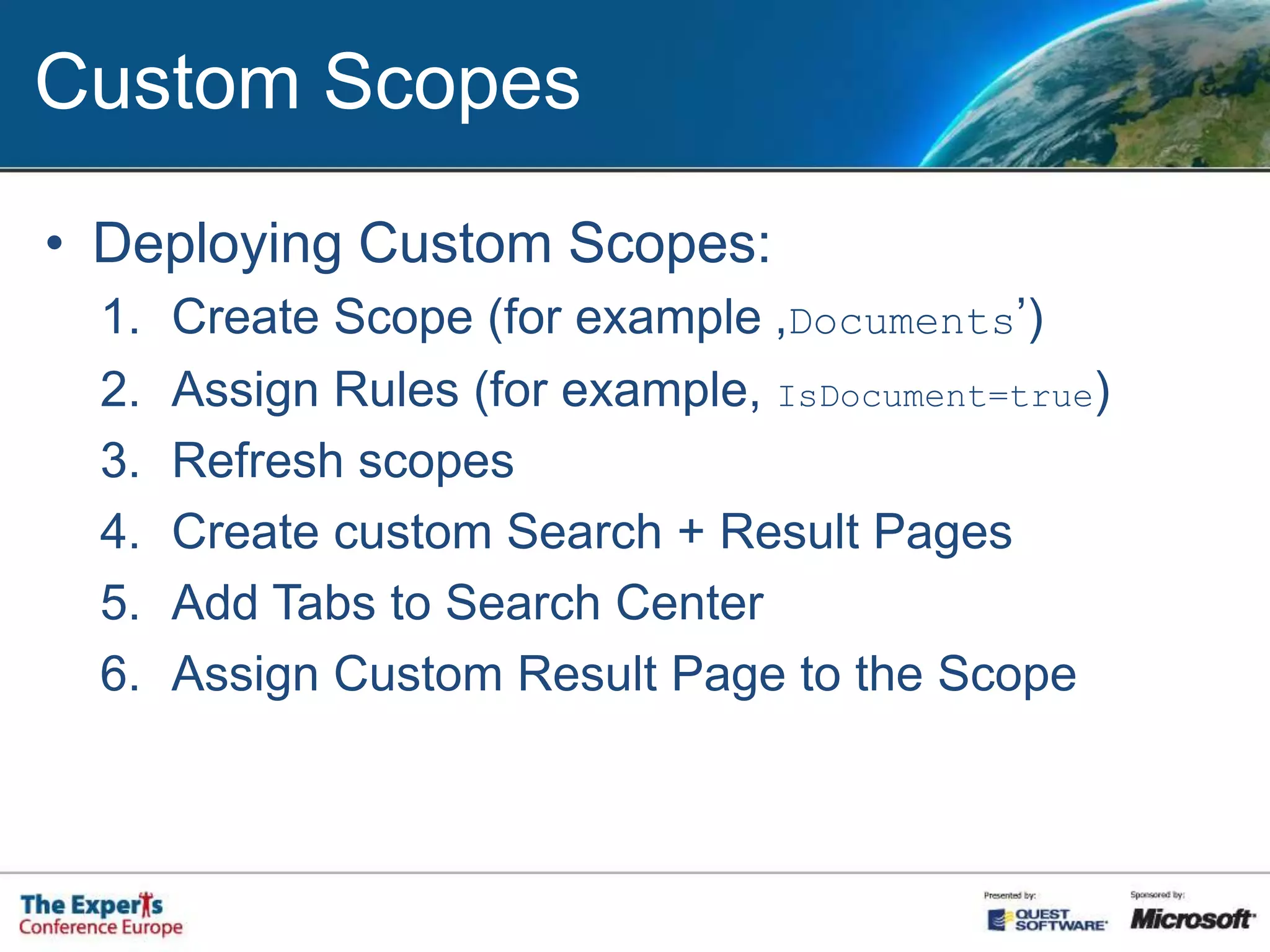 Deploying SharePoint 2010 SearchSearch Service ApplicationContent SourcesScopesFederated LocationsManaged Properties...Enable FeaturesSP2010 Enterprise FeaturesSP2010 Publishing FeaturesCreate Search site
