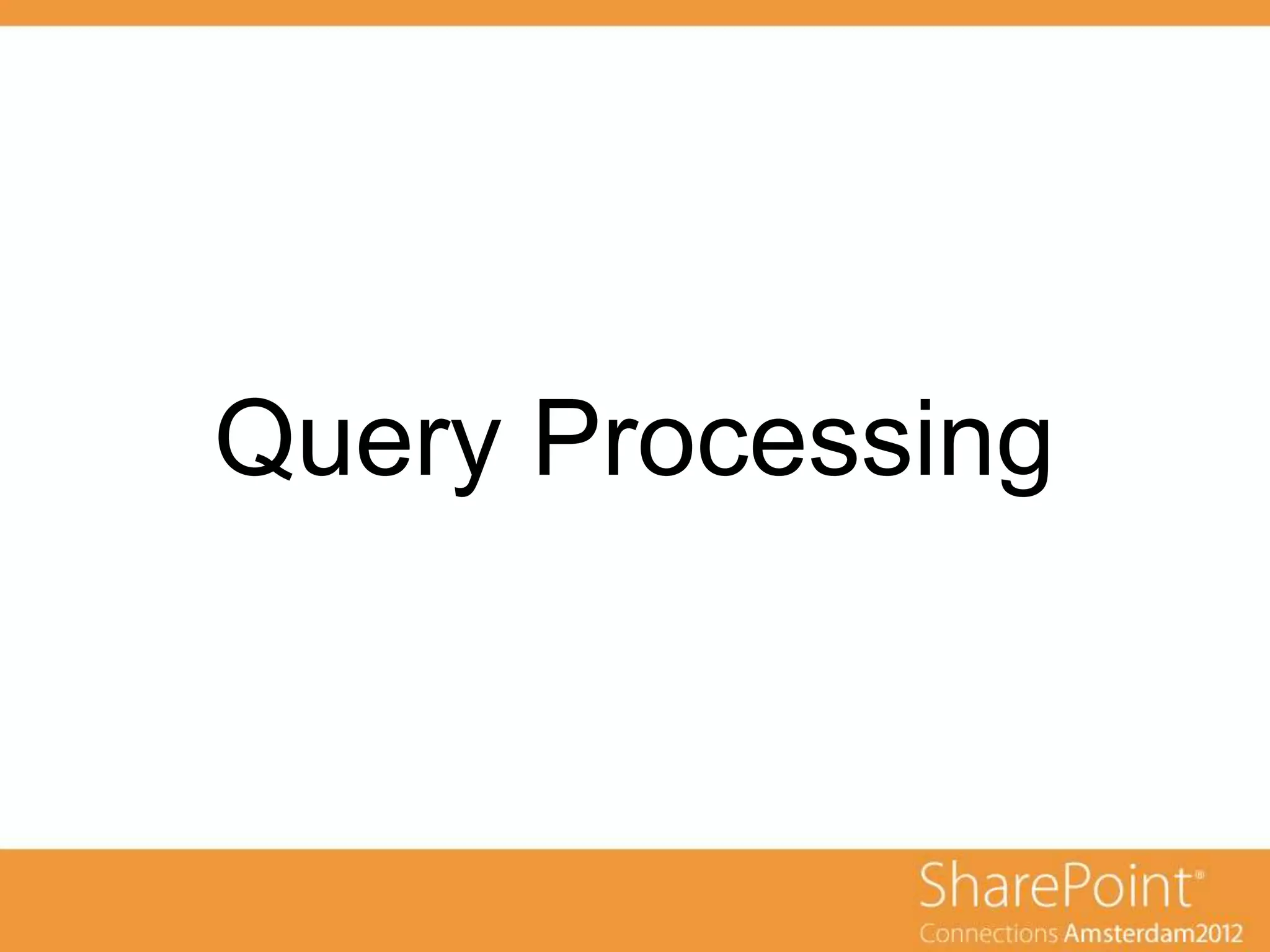 Query Processing
 