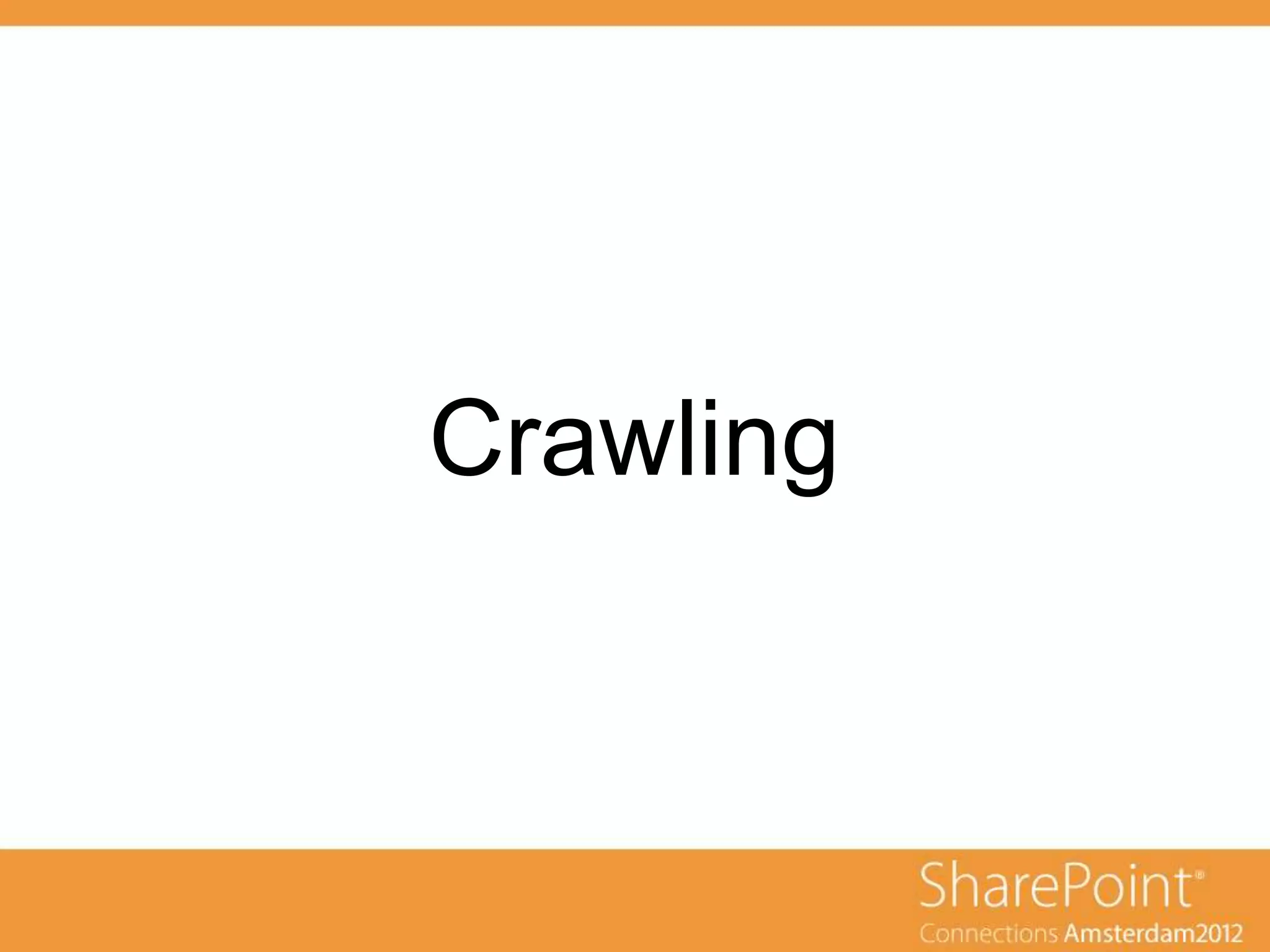 Crawling
 