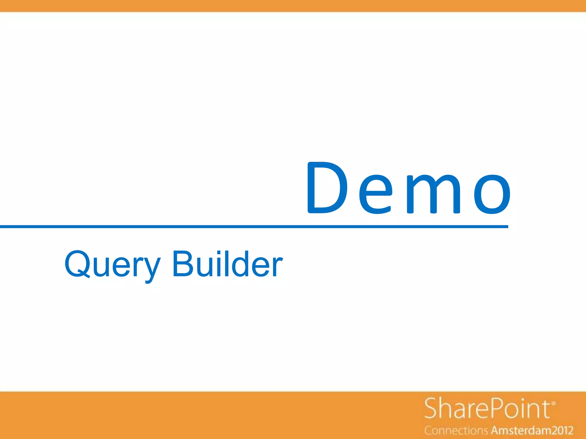 Demo
Query Builder
 