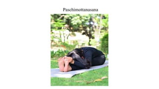 Paschimottanasana
 