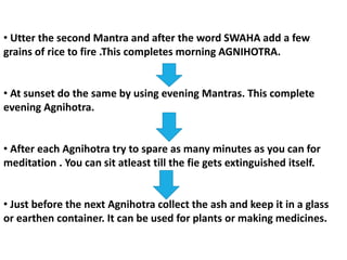 AGNIHOTRA SLIDE SHARE | PPTX