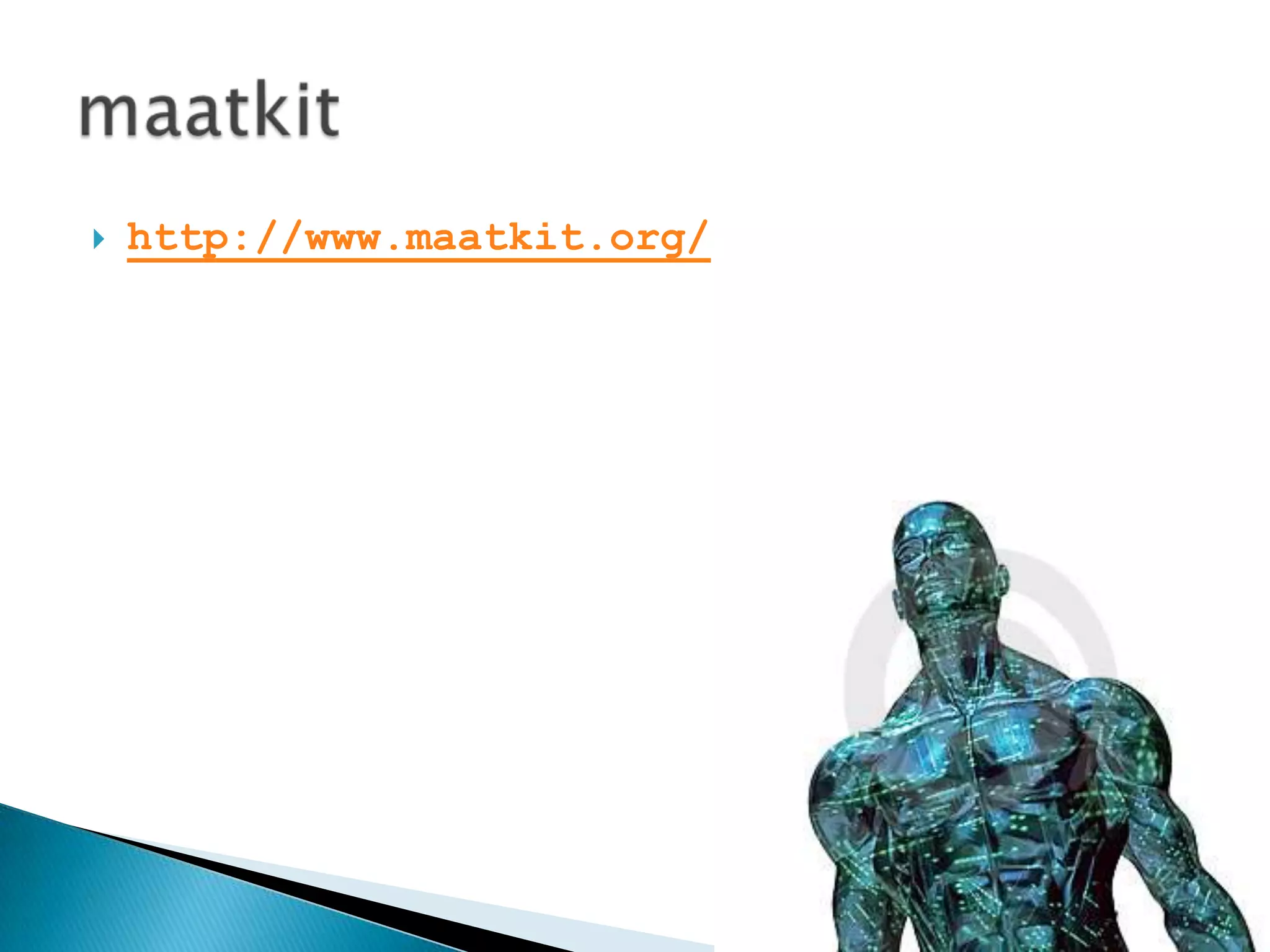 maatkithttp://www.maatkit.org/