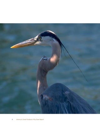 6
America’s Great Outdoors Fifty-State Report
                                              all PHoToS CoUrTESY US DEParTMENT oF INTErIor UNlESS CrEDITED.
 