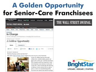 A Golden Opportunity
for Senior-Care Franchisees
 