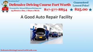 A Good Auto Repair Facility
 