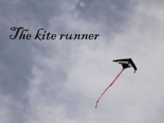 The kite runner 