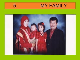 5 .  MY FAMILY 
