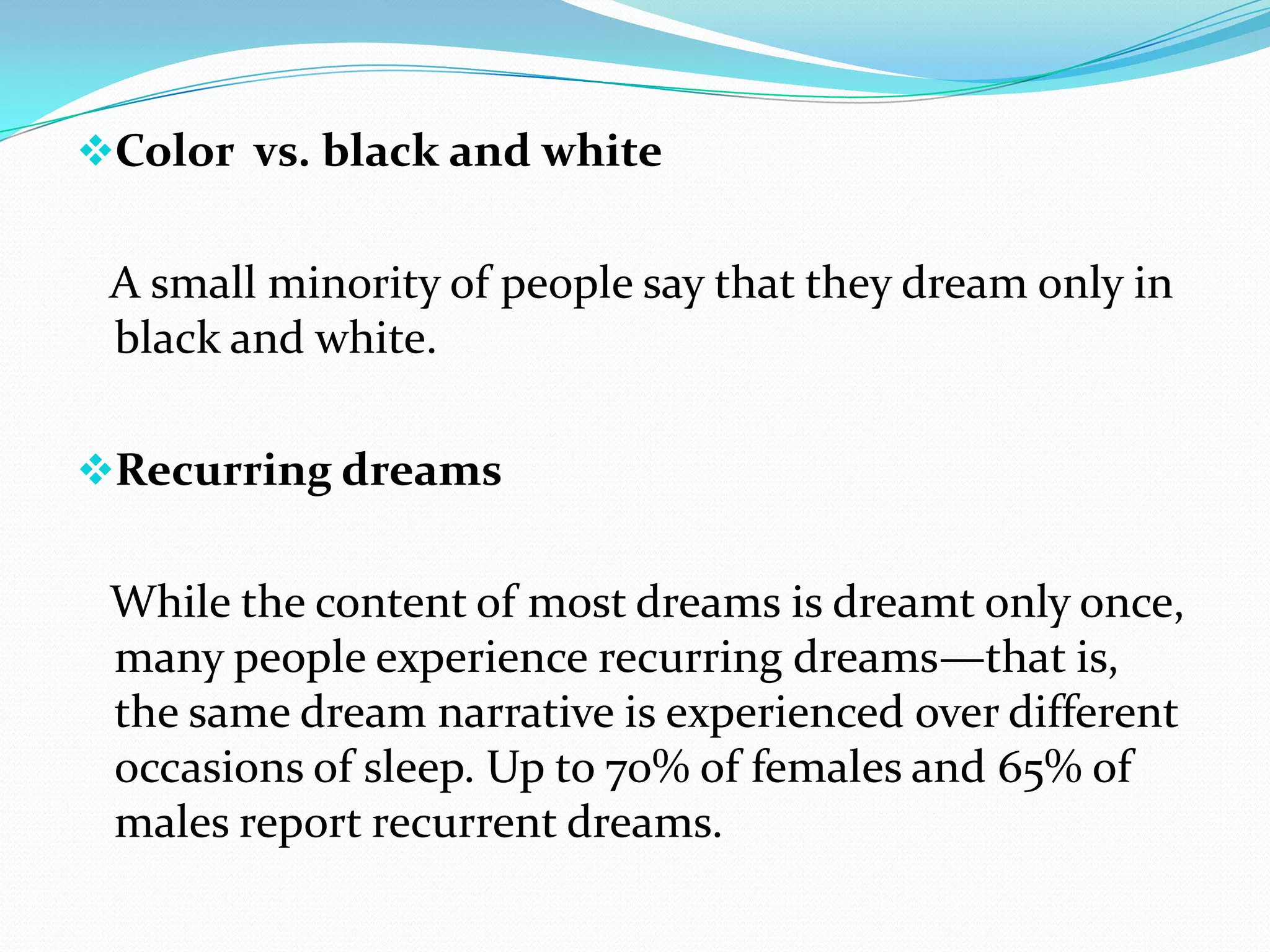 Dreams may compensate for one-sided attitudes held in waking consciousness