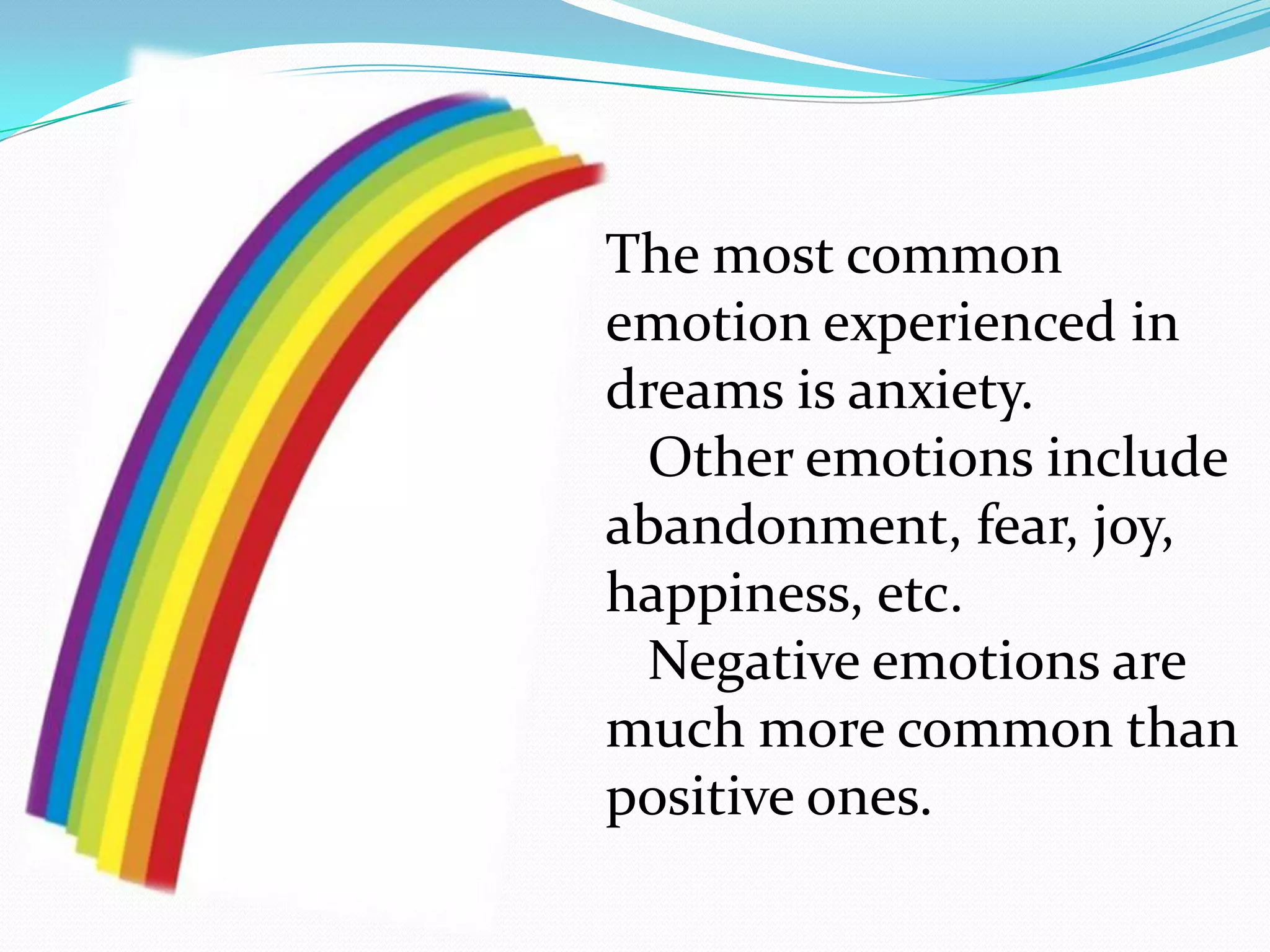 Dreams serve some adaptive function for survival