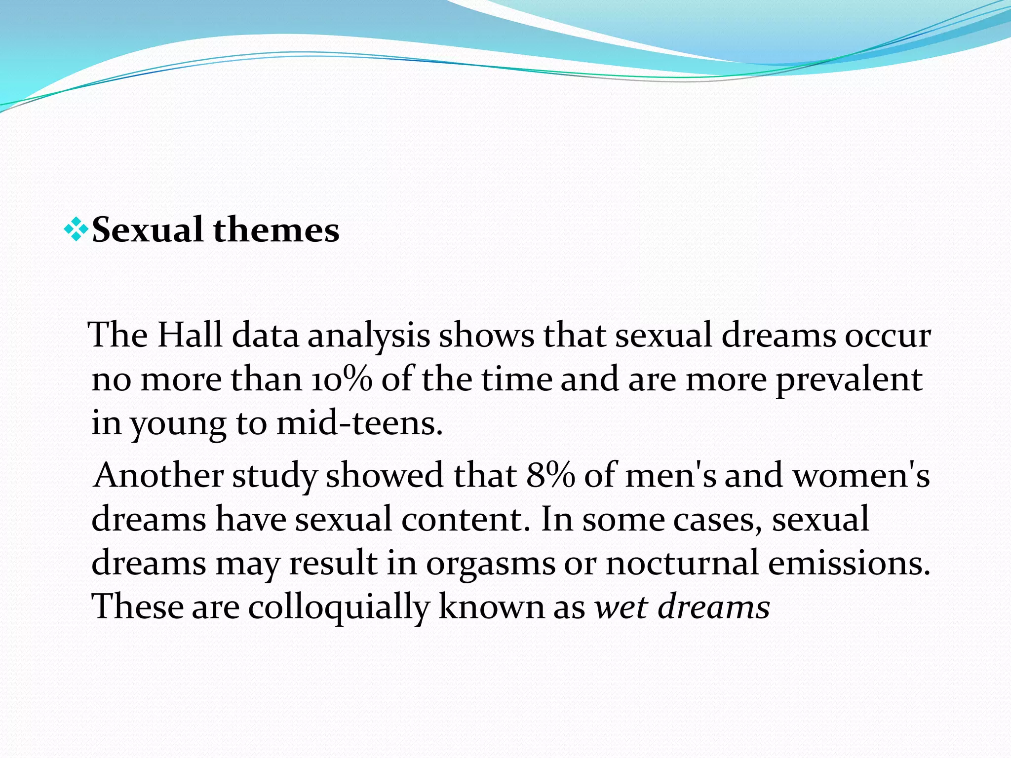 Dreams are a product of "dissociated” imaginationOther hypotheses on dreamingBad dreams let the brain learn to gain control over emotions resulting from distressing experiences