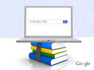 A Google A Day
 