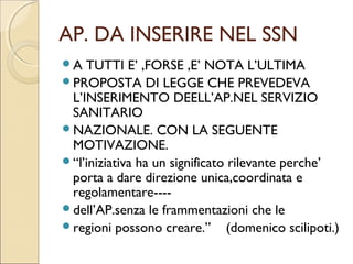CONDUZIONE NERVOSA E
     CANCELLO
 