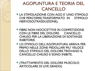 AGOPUNTURA E INTERVENTI
      CHIRURGICI.
In  passato ogni anestesista, sull’onda della
 passione per questa metodica, ha tentato
 questa esperienza, associata per necessità
 all’uso di anestetici volatili così chiamati dalla
 loro composizione chimica, ma anche perchè
 erano invisibili. Attualmente con le più sicure
 tecniche di anestesia periferica e con i sicuri
 farmaci anestetici
             NON E’ PIU’ IN USO.
 
