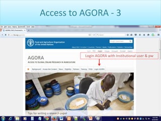 Access to AGORA - 3
Login AGORA with Institutional user & pw
 