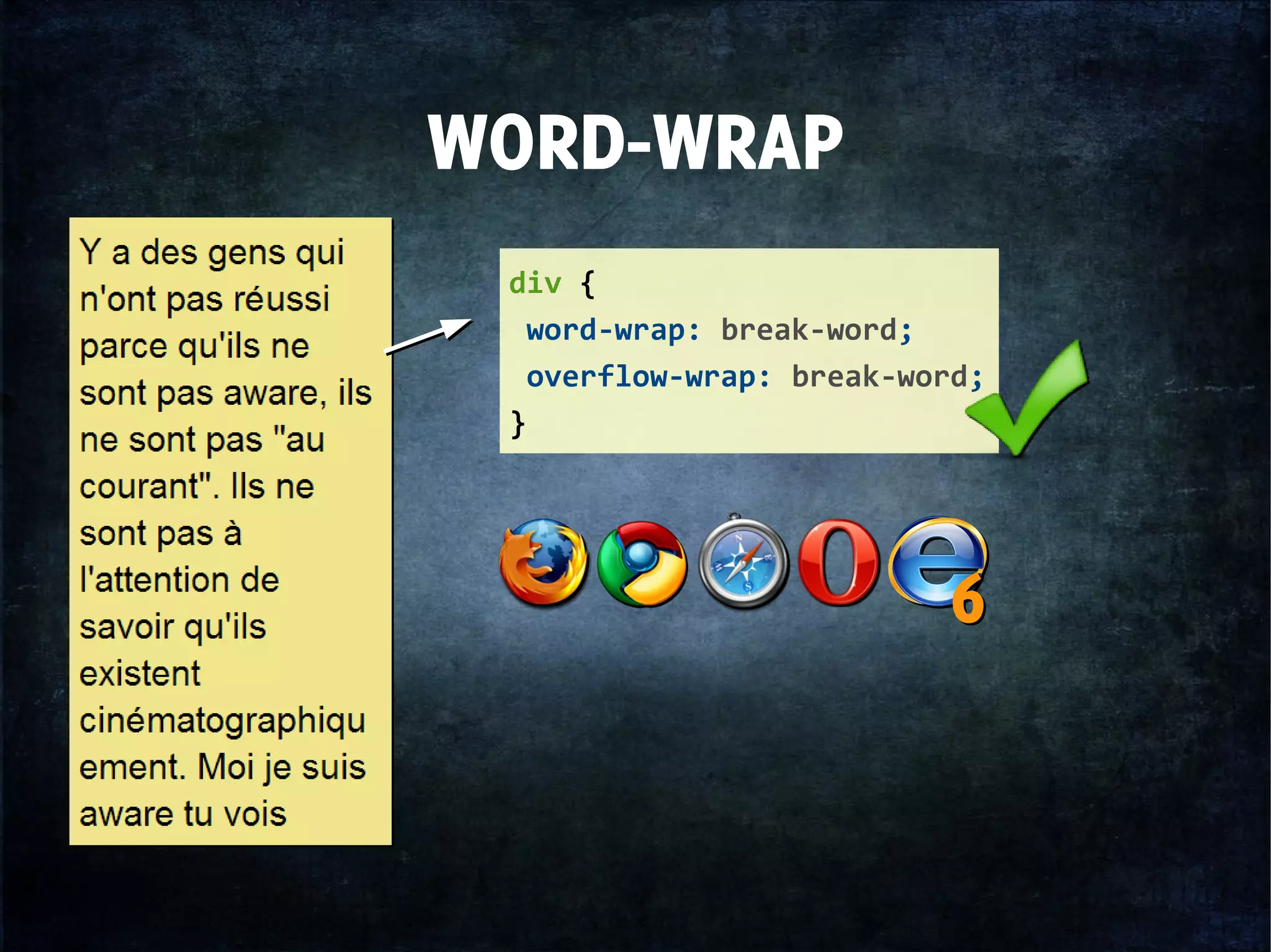 WORD-WRAP
div {
word-wrap: break-word;
overflow-wrap: break-word;
}
66
 