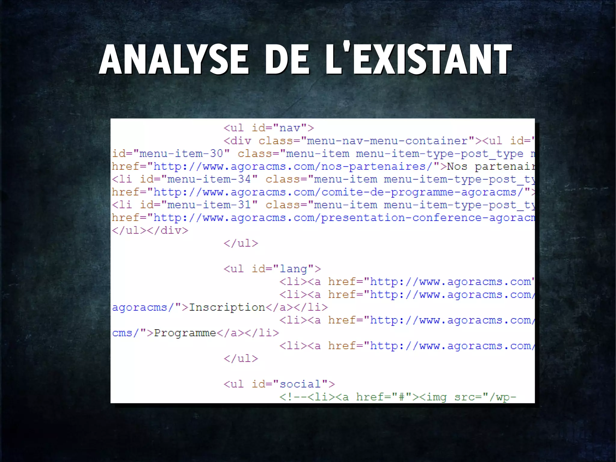 ANALYSE DE L'EXISTANTANALYSE DE L'EXISTANT
 