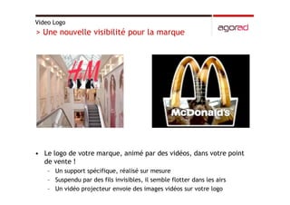 Hologrammes, vitrines interactives et video logos