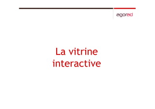 Hologrammes, vitrines interactives et video logos