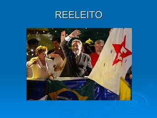 REELEITO 