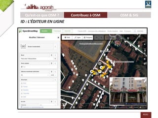 49/62
Qu’est-ce que OSM ? Contribuez à OSM OSM & SIG
ID : L'ÉDITEUR EN LIGNE
 