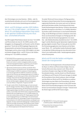 Agora Energiewende | 12 Thesen zur Energiewende




dere Technologien wie etwa Gezeiten-, Wellen- oder Os-                  Da weder Wind noch Sonne stetig zur Verfügung stehen,
mosekraftwerke befinden sich noch im Forschungsstadium                  benötigt ein darauf basierendes Stromversorgungssystem
und sind von einer breiten Anwendung weit entfernt.6                    ergänzende Kraftwerke, die vorerst nach wie vor überwie-
                                                                        gend fossil betrieben werden. Kurzfristig wird der beste-
Wind- und PV-Anlagen werden 2015 Vollkos-                               hende Kraftwerkspark diese Backup-Funktion übernehmen
ten von 7-10 ct/kWh haben – ein System aus                              (aktueller Strompreis an der Börse: ca. 5 ct/kWh). Mittelfris-
Wind, PV und Backup-Kapazitäten liegt damit                             tig werden zudem Investitionen in neue fossile Kraftwerke
in der gleichen Größenordnung wie neue ­­­                              nötig, um die Nachfrage auch dann zu bedienen, wenn kein
Gas- und Kohlekraftwerke                                                Strom aus Erneuerbaren Energien zur Verfügung steht. Be-
                                                                        denkt man, dass die Stromerzeugungskosten von neuen
Das EEG vergütet Wind Onshore derzeit mit etwa 7-10 ct/kWh              Gas- oder Kohlekraftwerken ebenfalls bei etwa 7-10 ct/kWh
und Photovoltaik mit etwa 12-18 ct/kWh, jeweils in Ab-                  liegen9 und die Absicherung der Spitzenlast vergleichsweise
hängigkeit von Anlagengröße und Standort und für 20 Jahre               günstig möglich ist (siehe These 5), dann gilt ab etwa 2015:
garantiert.7 Durch die im EEG festgelegte Degression der                Die Stromerzeugungskosten eines Systems auf der Basis
Einspeisetarife und weitere Kostensenkungen bei diesen                  neuer Wind-, PV- und flexibler fossiler Kraftwerke liegen
Technologien wird es schon im Jahr 2015 möglich, mit dann               in der gleichen Größenordnung wie eine alternative Inves-
errichteten Anlagen Wind- und PV-Strom in der Größen-                   tition in ein traditionelles, kohle- beziehungsweise gasba-
ordnung von 7-10 ct/kWh zu erhalten.8                                   siertes Stromsystem.


6	 Eine weitere Forschungsförderung in allen Erneuerbaren-              Wind und PV sind die beiden wichtigsten
   Energien-Technologien ist in jedem Fall sinnvoll, um die             S
                                                                        ­ äulen der Energiewende!
   Kosten noch weiter zu senken und gegebenenfalls erneuerba-
   re Stromerzeugungstechnologien zu generieren, die noch güns-
   tigere Stromproduktionskosten als Wind und PV haben.                 Dies bedeutet: Die Energiewende in Deutschland wird auf
                                                                        der Basis von Wind und Photovoltaik erfolgen. Eine rea-
7	 Vgl. Bundesumweltministerium (2012a) und (2012b). Wind
   Offshore ist derzeit noch deutlich teurer: Die Anfangsvergütung      listische Alternative dazu existiert nicht. Wenn die Er-
   im EEG beträgt 15 ct/kWh für mindestens 12 beziehungswei-            neuerbaren Energien eines Tages die Hälfte des gesamten
   se im Stauchungsmodell 19 ct/kWh für mindestens acht Jahre,          Strombedarfs decken, wird der Anteil von Wind (Onshore
   wobei sich der Zeitraum der Anfangsvergütung von 15 ct/kWh in
                                                                        und Offshore) und PV bereits 35 Prozent betragen. Je stärker
   Abhängigkeit von der Entfernung zur Küste und der Meerestiefe
   verlängert. Nach Ende des Anfangsvergütungszeitraums er-             die Erneuerbaren ihren Anteil ausbauen, desto wichtiger
   halten Wind-Offshore-Anlagen 3,5 ct/kWh. Hinzu kommen                wird die Rolle von Wind und PV im Verhältnis zu anderen
   die über die Netzentgelte umgelegten Netzanschlusskosten             Technologien aus dem Sektor der Erneuerbaren, da deren
   sowie das Offshore-Bürgschafts-Programm der KfW.
                                                                        Ausbaupotenzial begrenzt ist. Bereits im Jahr 2022 werden
8	 Dies gilt in jedem Fall für Windkraftanlagen auf Land sowie grö-     Wind und PV laut Bundesnetzagentur etwa 70 Prozent des
   ßere PV-Anlagen. Bei Wind-Offshore-Anlagen bleibt die weitere
                                                                        Stroms aus Erneuerbaren Energien erzeugen.10 Danach wird
   Kostenentwicklung abzuwarten, das Abschmelzen der aktuellen
   Vergütungssätze beginnt laut EEG erst im Jahr 2018. PV-Anlagen       der Anteil sogar auf 80 bis 90 Prozent steigen.
   werden, je nach Größe, Ende 2014 bei Zubau entsprechend dem EEG-
   Zubaukorridor eine Vergütung von ca. 9-14 ct/kWh erhalten; bei
   einem sehr starken Zubau wird der PV-Vergütungssatz Ende 2014
   je nach Anlagengröße bei 6-9 ct/kWh liegen. Für die Zeit danach
   können selbst kleinere PV-Dachanlagen an guten Sonnenstandorten
   in Deutschland zu 10 ct/kWh Strom produzieren, zum Beispiel unter
                                                                        9	 Vgl. (EWI) 2011, S. 27-29 und 40, beziehungswei-
   folgenden, durchaus realistischen Bedingungen: Installationskosten
                                                                           se DLR/Fraunhofer IWES/IfnE (2012), S. 217.
   1.000 Euro pro kWp, Stromertrag 1.000 Stunden pro Jahr, 25 Jahre
   Nutzungsdauer, Betriebskosten 1 Prozent der Installationskosten      10	Entsprechend dem Leitszenario für den
   p.a., Verzinsungsanspruch des Kapitals fünf Prozent p.a.                Netzentwicklungsplan 2012.



6
 