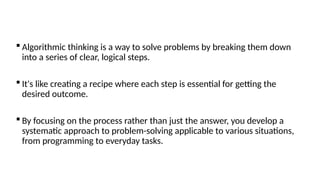 Solving problems through algorithms / steps | PPTX