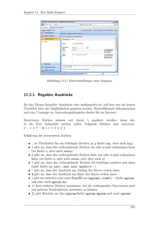 ltert. Es werden
nur die Objekte dargestellt, die in den letzten 24 Stunden gelscht wurden. Um
                                                               o
den Filter im Papierkorb zu andern, wird dieser uber das Men aufgerufen: Ansicht
                                                           u
- Filter

Jetzt wird die Maske des Filters dargestellt. Folgendes kann jetzt uber den Filter
                                                                   
eingestellt werden:


                                                                               57
 