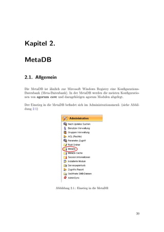 Kapitel 1. Administration




                 Abbildung 1.12.: Ordnerliste mit gesetztem ACL



1.5.1. Vorinstallierte ACLs
 Name                          Beschreibung
 Private                       Nur der Besitzer des Objektes hat Vollzugri. Al-
                               le anderen haben keinen Zugri auf das Objekt.
 Published                     Alle Benutzer haben Leserechte, drfen aber nicht
                                                                u
                               schreiben, andern oder lschen. Der Besitzer des
                                                      o
                               Objektes hat Vollzugri (auch lschen).
                                                              o
 Protected                     Alle Benutzer haben Leserechte, drfen aber Ob-
                                                                 u
                               jekte nicht andern oder lschen. Hat ein Ordner
                                                       o
                               das ACL Protected, so drfen Benutzer darunter
                                                       u
                               Objekte anlegen. Der Besitzer des Objektes hat
                               Vollzugri (auch lschen).
                                                 o
 Public                        Alle Benutzer haben Vollzugri (auch lschen).
                                                                      o


1.6. Rollen

Rollen sind eine Variante, sich mit anderen Rechten am System anzumelden. Durch
die Rolle, die einem Benutzer standardmig zugeordnet ist, bzw. mit der er sich
                                           a
anmeldet, erhlt der Benutzer alle Rechte, die mit dieser Rolle verbunden sind.
               a
Das verringert den Administrationsaufwand erheblich, da ein Benutzer nicht in
die verschiedenen Gruppen und ACLs eingefgt werden muss, sondern nur eine
                                               u
Rolle zugeordnet bekommt. Rollen werden durch normale Benutzer reprsentiert,
                                                                        a
mit denen sich aber niemand direkt anmelden sollte, bzw. deren Passwort auch
nicht bekannt sein sollte. Rollenbenutzer sind wie normale Benutzer auch Gruppen
und/oder ACLs zugeordnet und de 
