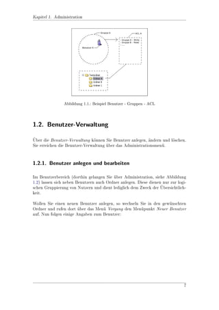 nieren . . . . . . . . . .    .   .   .   .   .   .   .   .   .   .   .   .   .   .   .   .   .   .   .   100
         11.2.1. Regulre Ausdrcke . . . .
                      a           u              .   .   .   .   .   .   .   .   .   .   .   .   .   .   .   .   .   .   .   101
         11.2.2. Beispiele . . . . . . . . . .   .   .   .   .   .   .   .   .   .   .   .   .   .   .   .   .   .   .   .   102
   11.3. Lschen im Adapter . . . . . . .
          o                                      .   .   .   .   .   .   .   .   .   .   .   .   .   .   .   .   .   .   .   102
   11.4. Verlinken . . . . . . . . . . . . .     .   .   .   .   .   .   .   .   .   .   .   .   .   .   .   .   .   .   .   102
   11.5. Berechtigung . . . . . . . . . . .      .   .   .   .   .   .   .   .   .   .   .   .   .   .   .   .   .   .   .   102
   11.6. Kopieren . . . . . . . . . . . . . .    .   .   .   .   .   .   .   .   .   .   .   .   .   .   .   .   .   .   .   103
   11.7. Mail-Sync / Ordner aktualisieren        .   .   .   .   .   .   .   .   .   .   .   .   .   .   .   .   .   .   .   103
         11.7.1. Mail-Sync . . . . . . . . .     .   .   .   .   .   .   .   .   .   .   .   .   .   .   .   .   .   .   .   103
         11.7.2. Ordner aktualisieren . . .      .   .   .   .   .   .   .   .   .   .   .   .   .   .   .   .   .   .   .   103
12.Session-Informationen                                                                                                     104
13.Installierte Module                                                                                                       106
14.ParameterAccessIdenti 