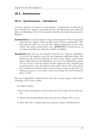 nition
                               ausgeschlossen werden.
 CaseSensitive                 Hier kann eingestellt wer- false
                               den, ob die Gro- Klein-
                               schreibung beachtet wird

ReadOnlyUnlockedIncludeFilter: Hier knnen beliebige RegExp-Muster mit
                                     o


                                                                                52
 