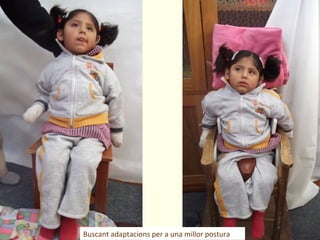 Buscant adaptacions per a una millor postura
 