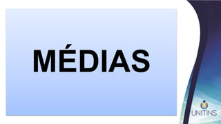 MÉDIAS
 