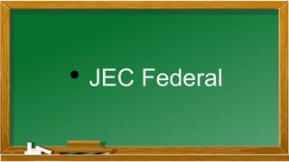 • JEC Federal
 