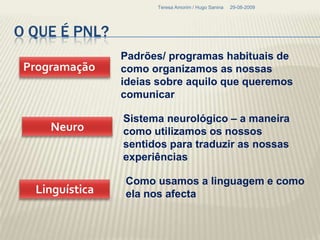 29-08-2009Teresa Amorim / Hugo SaninaPERCEPÇÃO?