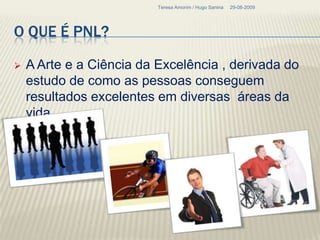 Linguagem sensorial29-08-2009Teresa Amorim / Hugo Sanina