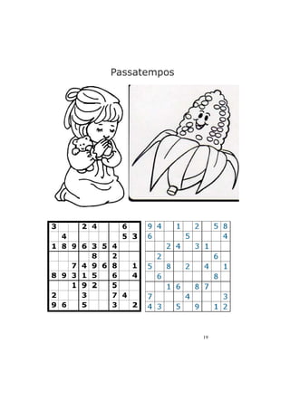19 
Passatempos 
 