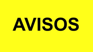 AVISOS
 