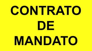 CONTRATO
DE
MANDATO
 