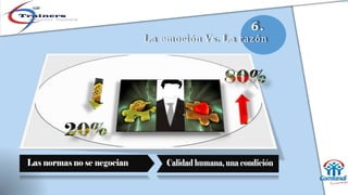 6.
L a emoción Vs. L a razón
 