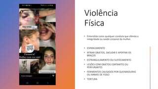 Violência
Física
 