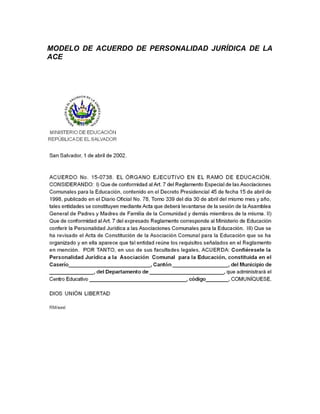 MODELO DE ACUERDO DE PERSONALIDAD JURÍDICA DE LA
ACE
 