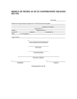 MODELO DE RECIBO (SI NO ES CONTRIBUYENTE OBLIGADO
DEL IVA)
 