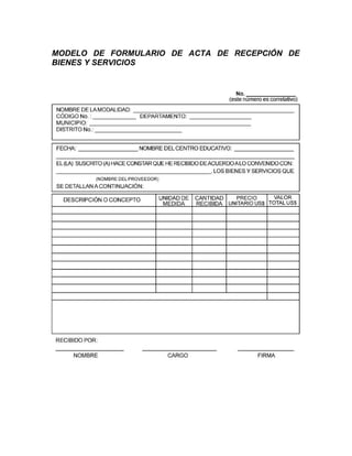 MODELO DE FORMULARIO DE ACTA DE RECEPCIÓN DE
BIENES Y SERVICIOS
 